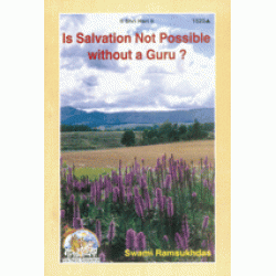 Is Salvation Not Possible without a Guru?, English